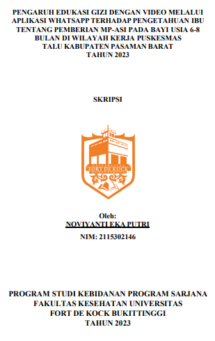 Pengaruh Edukasi Gizi Dengan Video Melalui Aplikasi Whatsapp Terhadap Pengetahuan Ibu Tentang Pemberian Mp-Asi Pada Bayi Usia 6-8 Bulan Di Wilayah Kerja Puskesmas Talu Kabupaten Pasaman Barat Tahun 2023
