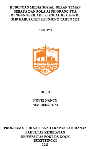 Hubungan Media Sosial, Peran Teman Sebaya Dan Pola Asuh Orang Tua Dengan Perilaku Seksual Remaja Di SMP Kabupaten Sijunjung Tahun 2021