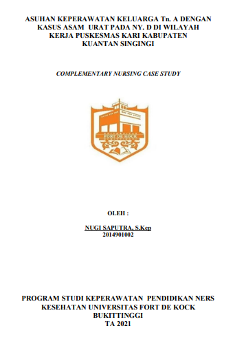 Asuhan Keperawatan Keluarga Tn. A Dengan Kasus Asam Urat Pada Ny. D Di Wilayah Kerja Puskesmas Kari Kabupaten Kuantan Singingi Tahun 2021