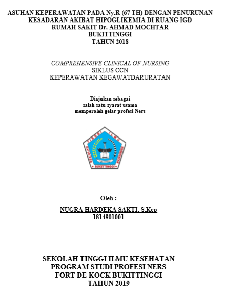 Asuhan Keperawatan Pada Ny.R (67 Th) Dengan Penurunan Kesadaran  Akibat Hipoglikemia Di Ruang IGD Rumah Sakit Dr. Ahmad Mochtar Bukittinggi  Tahun 2018