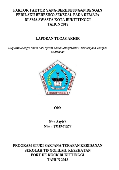 Faktor  Faktor yang Berhubungan dengan Perilaku Beresiko seksual  Pada Remaja Di Sma Swasta Kota Bukittinggi Tahun 2018