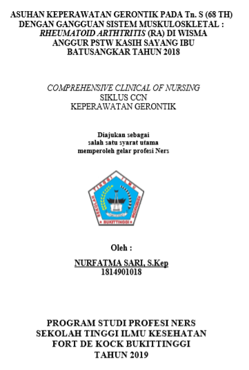 Asuhan Keperawatan Gerontik Pada Tn. S (68 Th) Dengan Gangguan Sistem  Muskuloskletal : Rheumatoid Arthtritis (RA) Di Wisma Anggur PSTW Kasih  Sayang Ibu Batusangkar Tahun 2018