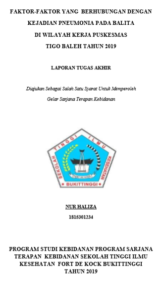 Faktor-Faktor Yang Berhubungan Dengan kejadian Pneumonia pada Balita Di Wilayah Kerja Puskesmas Tigo Baleh Kota Bukittinggi Tahun 2019