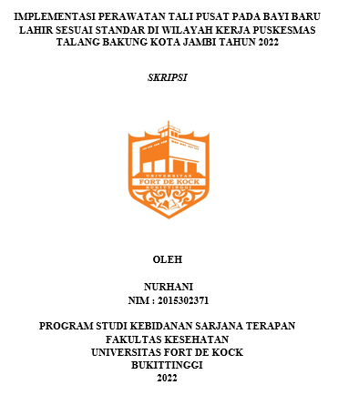 Implementasi Perawatan Tali Pusat Pada Bayi Baru Lahir Sesuai Standar Di Wilayah Kerja Puskesmas Talang Bakung Kota Jambi Tahun 2022