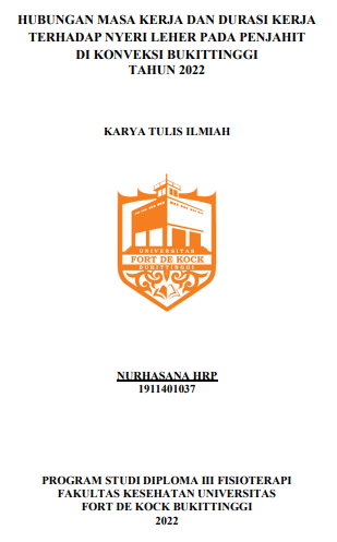 Hubungan Masa Kerja Dan Durasi Kerja Terhadap Nyeri Leher Pada Penjahit di Konveksi Bukittinggi Tahun 2022