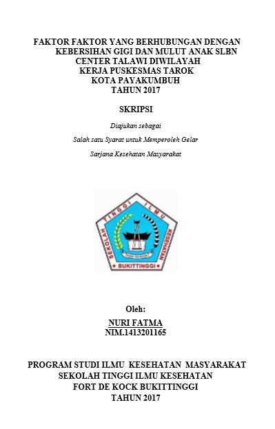 Faktor Faktor yang Berhubungan dengan  Kebersihan Gigi  dan Mulut Anak SLBN Center Talawi di wilayah Puskesmas Tarok Kota  Payakumbuh Tahun 2017