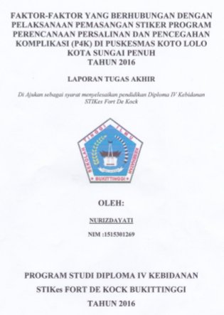 Faktor-faktor yang berhubungan dengan pelaksanaan pemasangan stiker program perencanaan persalinan dan pencegahan komplikasi (p4k) di puskesmas koto lolo kota sungai penuh tahun 2016