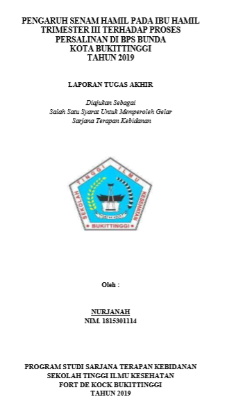 Pengaruh Senam Hamil Pada Ibu Hamil Trimester  III Terhadap Proses Persalinan di BPS Bunda Kota Bukittinggi Tahun   2019