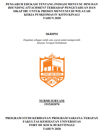 Pengaruh Edukasi tentang Inisiasi Menyusu Dini dan Bounding Attachment Terhadap Pengetahuan dan Sikap Ibu untuk Proses Menyusui di Wilayah Kerja Puskesmas IV Koto Kinali Tahun 2020