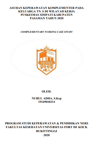 Asuhan Keperawatan Komplementer Pada Keluarga Tn. S Dengan Kasus Hipertensi Pada Ny. S Di Wilayah Kerja Simpati Kabupaten Pasaman Tahun 2020
