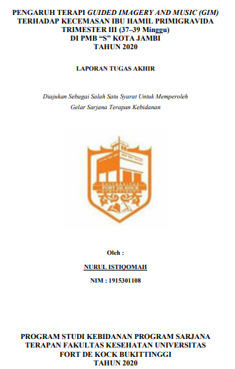 Pengaruh Terapi Guided Imagery And Music (GIM) Terhadap Kecemasan Ibu Hamil Primigravida Trimester III Di PMB S Kota Jambi Tahun 2020