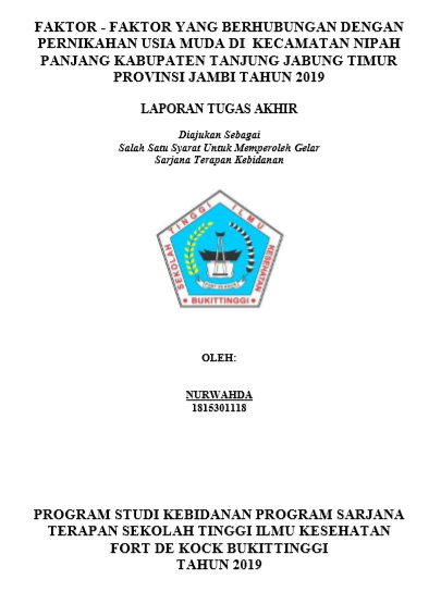 Faktor-Faktor  Yang Berhubungan Dengan Pernikahan Usia Muda di Kecamatan Nipah  Panjang Kabupaten Tanjung Jabung Timur Provinsi Jambi Tahun 2019