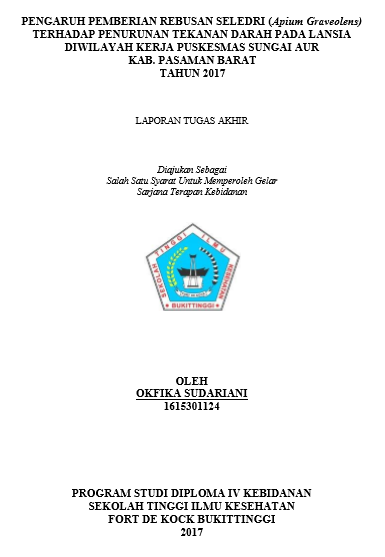 Pengaruh Pemberian Rebusan Seledri Terhadap Penurunan Tekanan Darah Tinggi Pada Lansia Di Wilayah Kerja Puskesmas Sungai Aur Kab.Pasaman Barat Tahun 2017