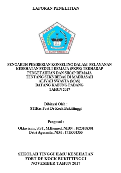 Pengaruh  Pemberian Konseling dalam Pelayanan Kesehatan Peduli Remaja (PKPR)  terhadap Pengetahuan dan Sikap Remaja tentang Seks Bebas di MAS Batang  Kabung Padang Tahun 2017