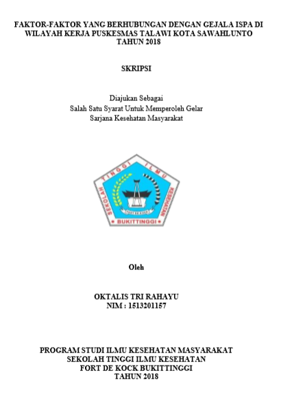 Faktor-faktor yang Berhubungan dengan Gejala ISPA di Wilayah Kerja Puskesmas Talawi Kota Sawahlunto Tahun 2018