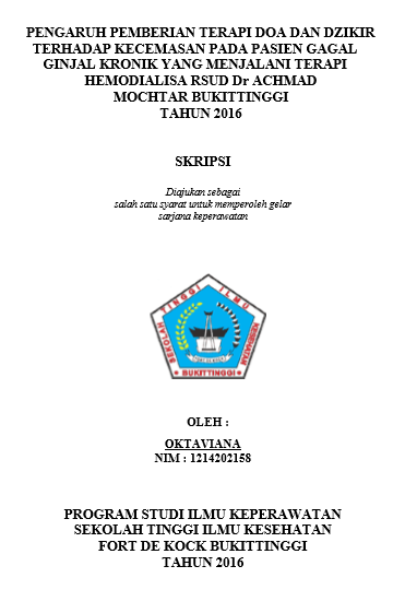 Pengaruh Pemberian Terapi Doa dan  Dzikir Terhadap Kecemasan Pada Pasien Gagal Ginjal Kronik Yang  Menjalani Hemodialisa RSUD Dr Achmad Mochtar Bukittinggi Tahun  2016