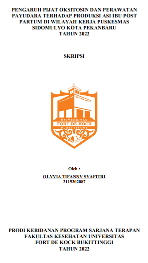 Pengaruh Pijat Oksitosin Dan Perawatan Payudara Terhadap Produksi Asi Ibu Post Partum Di Wilayah Kerja Puskesmas Sidomulyo Kota Pekanbaru Tahun 2022
