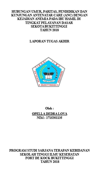 Hubungan Umur, Paritas, Pendidikan Dan Kunjungan Antenatal Care (ANC) Dengan Kejadian Anemia Pada Ibu Hamil Di Tingkat Pelayanan Dasar Sekota Bukittinggi Tahun 2018