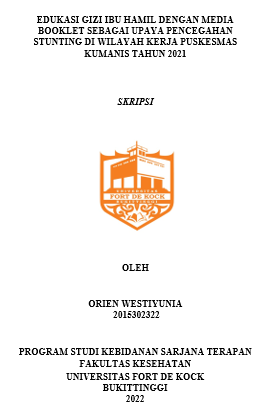 Edukasi Gizi Ibu Hamil Dengan Media Booklet Sebagai Upaya Pencegahan Stunting Di Wilayah Kerja Puskesmas Kumanis Tahun 2021
