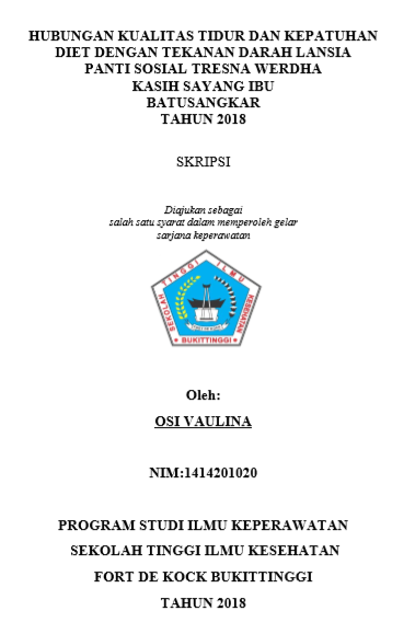 Hubungan Kualitas Tidur Dan Kepatuhan Diet dengan Tekanan Darah Lansia Panti Sosial Tresna Werdha Kasih Sayang Ibu Batusangkar Tahun 2018