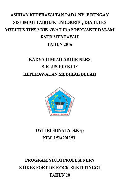Asuhan  Keperawatan pada Ny. F dengan Gangguan Sistem Metabolik Endokrin:  Diabetes  Mellitus Tipe 2 di Ruang Rawat Inap Penyakit Dalam  RSUD Mentawai 2016