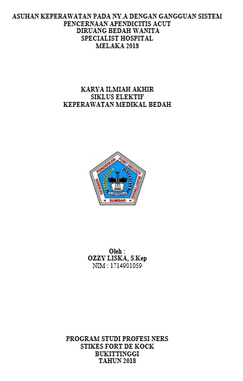 Asuhan Keperawatan Pada Ny.A Dengan Gangguan Sistem  Pencernaan Apendicitis Acut Diruang Bedah Wanita  Specialist Hospital Melaka 2018