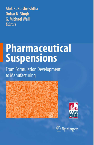 Pharmaceutical Suspensions From Formulation Development to Manufacturing