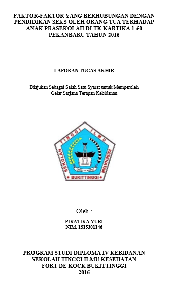 Faktor-faktor Yang Berhubungan Dengan Pendidikan Seks Oleh Orang Tua Terhadap Anak Prasekolah di TK Kartika 1-50 Pekanbaru Tahun 2016