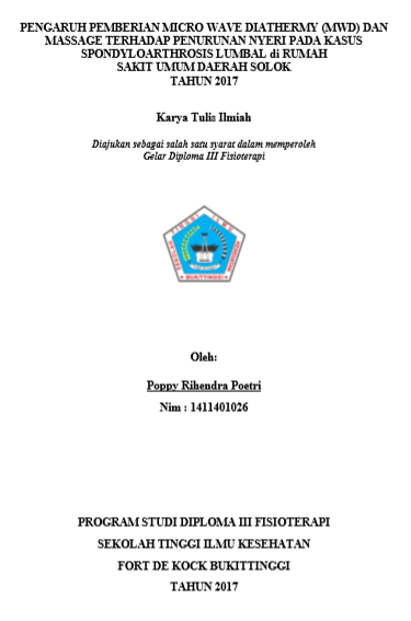 Pengaruh Pemberian Micro Wave Diathermy (MWD) dan Massage Terhadap Penurunan Nyeri Pada Pasien Spondyloarthrosis Lumbal Di RSUD Solok Tahun 2017