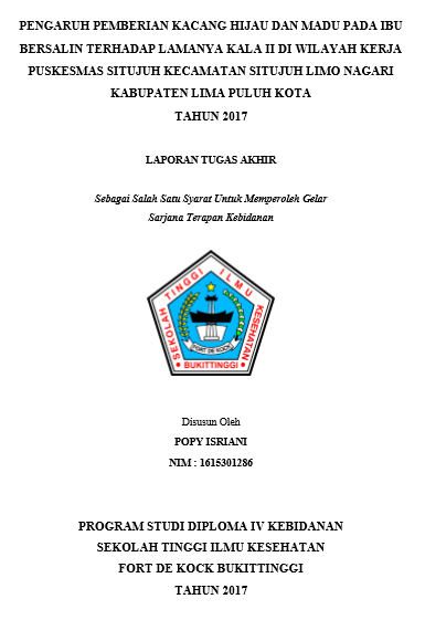 Pengaruh  Pemberian Kacang Hijau Dan Madu Pada Ibu Bersalin Terhadap Lamanya Kala II Di Wilayah Kerja Puskesmas Situjuh Kecamatan Situjuah Limo Nagari Kabupaten Lima Puluh Kota Tahun 2017