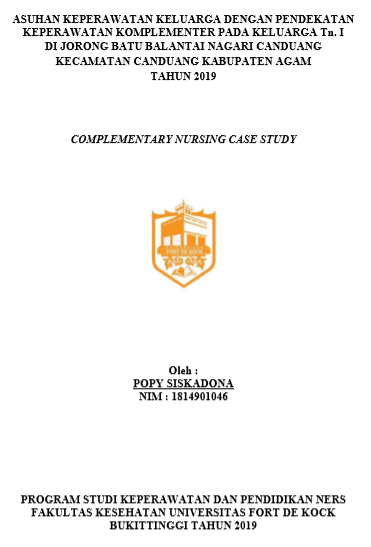 Asuhan Keperawatan Keluarga Dengan Pendekatan Keperawatan Komplementer Pada Keluarga Tn. I Di Jorong Batu Balantai  Nagari Canduang Kecamatan Canduang Kabupaten Agam 2019