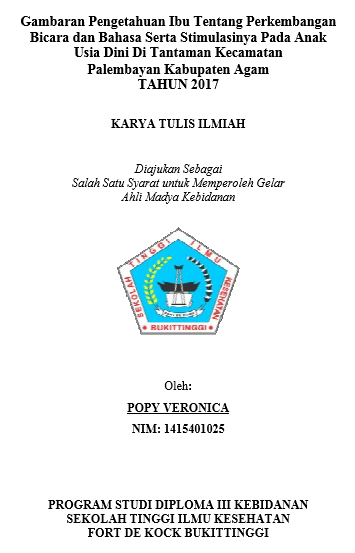 Gambaran Tingkat Pengetahuan Ibu tentang Stimulasi dan Bicara bahasa pada anak usia dini di Tantaman Kecamatan Palembayan Kabupaten Agam.