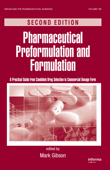 Pharmaceutical Preformulation and Formulation Second Edition