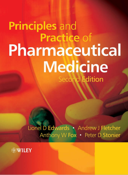 Principles and Practice of Pharmaceutical Medicine Second Edition