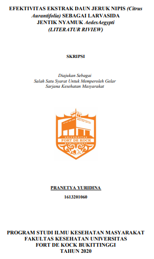Literature Review : Efektivitas Ekstrak Daun Jeruk Nipis (Citrus Aurantifolia) Sebagai Larvasida Jentik Nyamuk Aedes Aegypti