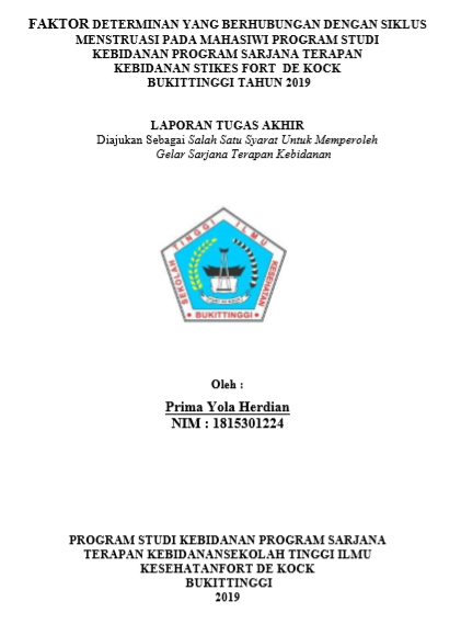 Faktor Determinan Yang Berhubungan Dengan  Siklus Menstruasi Pada Mahasiwi Sarjana Terapan Kebidanan Stikes Fort   De Kock Bukittinggi Tahun 2019