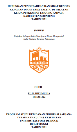 Hubungan Pengetahuan dan Sikap dengan Kejadian Diare pada Balita di Wilayah Kerja Puskesmas Tanjung Ampalu Kabupaten Sijunjung Tahun 2022
