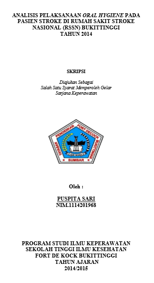 Analisis Oral Hygiene Pada Pasien Stroke Di Rumah Sakit Stroke Nasional (RSSN) Bukittinggi Tahun 2015