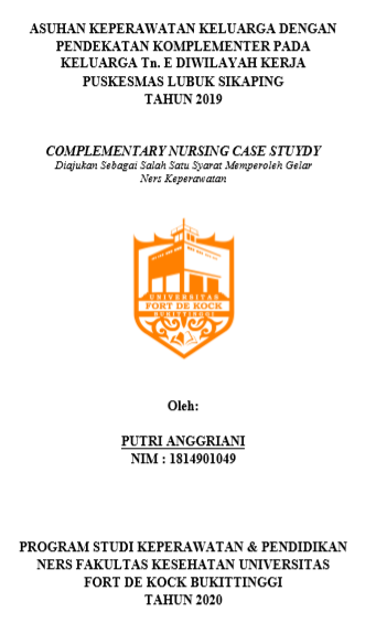 Asuhan Keperawatan Keluarga Dengan Pendekatan Komplementer Pada Keluarga Tn.E Di Jorong V Tikalak Tanjung Beringin Kecamatan Lubuk Sikaping Tahun 2019