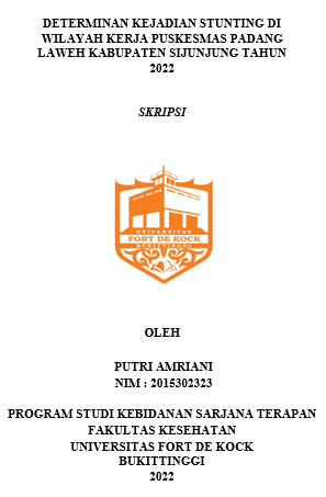 Determinan Kejadian Stunting Di Wilayah Kerja Puskesmas Padang Laweh Kabupaten Sijunjung Tahun 2022