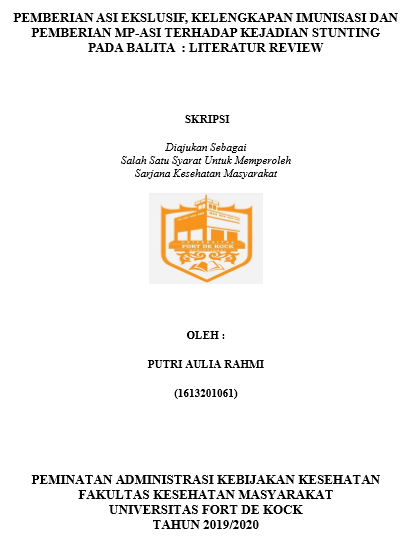 Literature Review : Pemberian ASI Ekslusif, Kelengkapan Imunisasi dan Pemberian MP-ASI terhadap Kejadian Stunting Pada Balita
