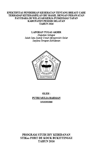 Efektifitas Pendidikan Kesehatan Tentang Breast Care Terhadap Keterampilan Ibu Hamil Di Wilayah Kerja Puskesmas Tapan Kabupaten Pesisir Selatan Tahun 2016