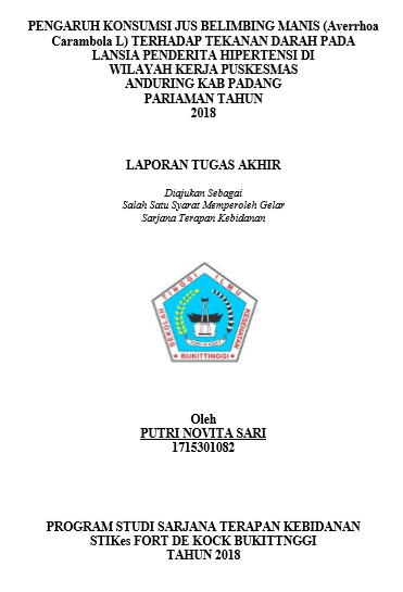 Pengaruh Kosnsumsi Jus Belimbing Manis (Averrhoa Carambola L) Terhadap Tekanan Darah Pada Lansia Penderita Hipertensi Di Wilayah Kerja Puskesmas Anduring Kab. Padang Pariaman Tahun 2018