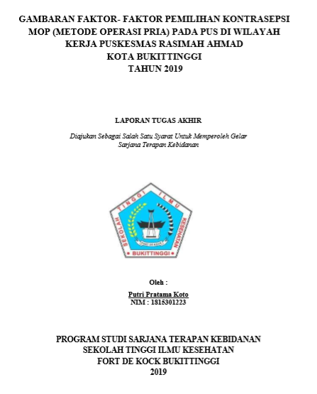 Gambaran Faktor- Faktor Pemilihan Kontrasepsi MOP  (Metode Operasi  Pria) Pada PUS Di Wilayah  Kerja Puskesmas Rasimah Ahmad Kota Bukittinggi Tahun 2019