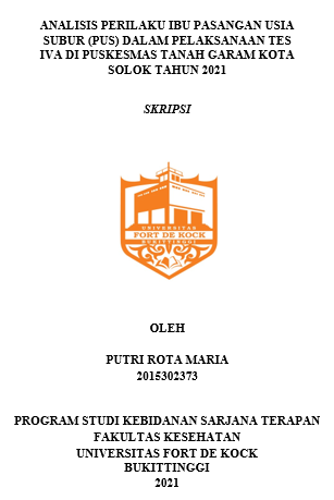 Analisis Perilaku Ibu Pasangan Usia Subur (PUS) Dalam Pelaksanaan Tes IVA Di Puskesmas Tanah Garam Kota Solok Tahun 2021