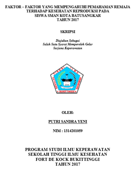 Faktor  Faktor Yang Mempengaruhi Pemahaman Remaja Terhadap Kesehatan Reproduksi Pada Siswa SMAN Kota Batusangkar Tahun 2017