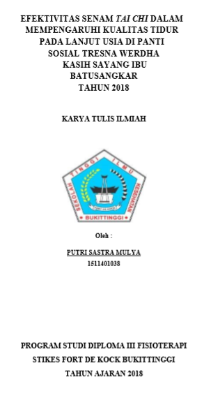 Efektivfitas Senam Tai Chi Dalam Mempengaruhi Kualitas Tidur Pada Lanjut Usia di Panti Sosial Tresna Werdha Kasih Sayang Ibu Batusangkar 2018