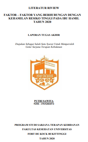 Literature Review : Faktor-Faktor Yang Berhubungan Dengan Kejadian Kehamilan Resiko Tinggi Pada Ibu Hamil Tahun 2020