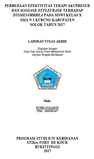Perbedaan Efektivitas Terapi Akupresur dan Massage Effleurage Terhadap Dysmenorrhea Pada Siswi Kelas X SMA N 1 Kubung Kabupaten Solok Tahun 2017