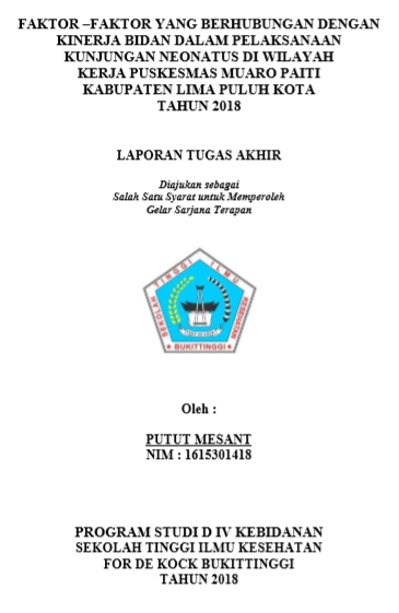 Faktor Faktor Yang Berhubungan Dengan Kinerja Bidan Dalam Pelaksanaan Kunjungan Neonatus di Wilayah Kerja Puskesmas Muaro Paiti Kabupaten Lima Puluh Kota Tahun 2018